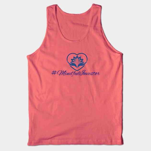 Mindful Investor Blue Tank Top by mindfully Integrative 